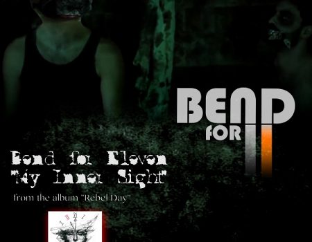 BEND FOR ELEVEN – νέο single “My Inner Sight” +OFFICIAL VIDEO CLIP