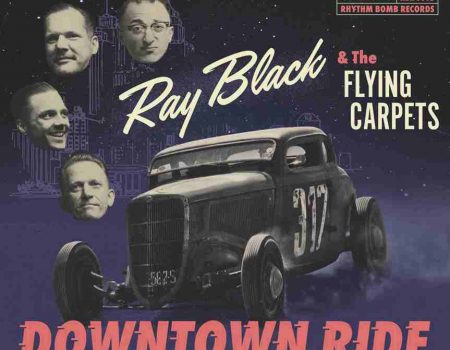 Ray Black & The Flying Carpets – Downtown Ride