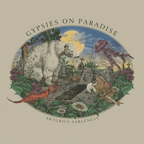 Οι GypsiesOnParadise κυκλοφόρησαν το δεύτερο άλμπουμ τους με τίτλο “Arturo’s Sableness”