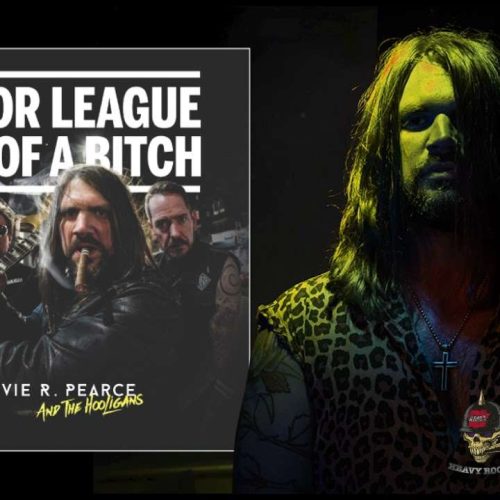 STEVIE R. PEARCE AND THE HOOLIGANS Announce ‘MAJOR LEAGUE SON OF A BITCH’ Album Release Tour Dates