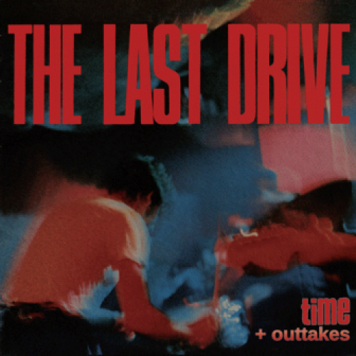The-Last-Drive---Time--Outtakes-cover net